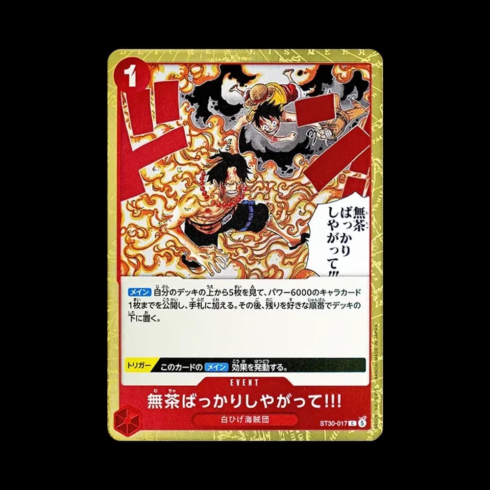 ...And You Get Your-Self In Big Trouble!! C [ST30-017] (Start Deck EX "Luffy&Ace")